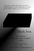 black box, first volume of the &quote;save the world, complex&quote; series