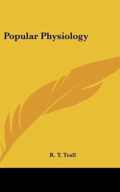 Popular Physiology - Trall, R. T.