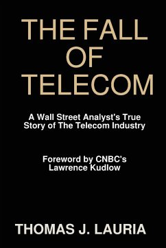 The Fall of Telecom - Lauria, Thomas J.