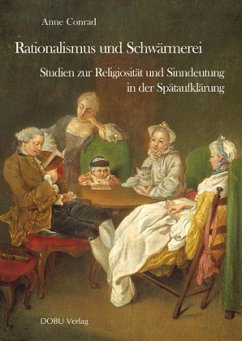 Rationalismus und Schwärmerei - Conrad, Anne