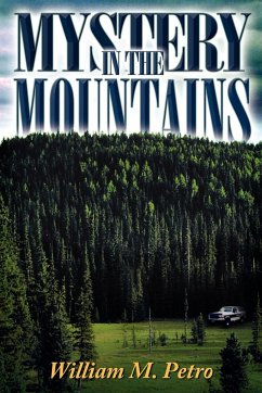 Mystery in the Mountains - Petro, William M.