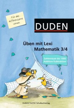 Zahlenraum bis 1000 Addition / Subtraktion / Duden Üben mit Lexi, Mathematik 3/4