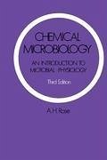 Chemical Microbiology: An Introduction to Microbial Physiology - Rose, Anthony H.