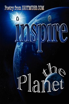 Inspire the Planet - Igotmuse Com, Poets From