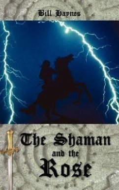 The Shaman and the Rose - Haynes, Bill