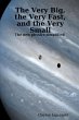The Very Big, the Very Fast, and the... - Bild 1