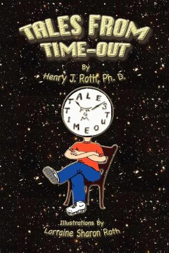 Tales From Time-Out - Roth, Ph. D. Henry J.