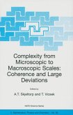 Complexity from Microscopic to Macroscopic Scales: Coherence and Large Deviations