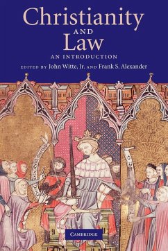 Christianity and Law - Witte, John / Alexander, Frank S. (eds.)