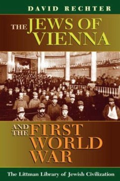 The Jews of Vienna and the First World War - Rechter, David
