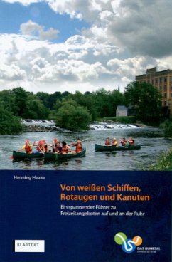 Von weißen Schiffen, Rotaugen und Kanuten - Haake, Henning