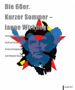 Die 68er. Kurzer Sommer - lange Wirkung - Historisches Museum Frankfurt (Hrsg.)
