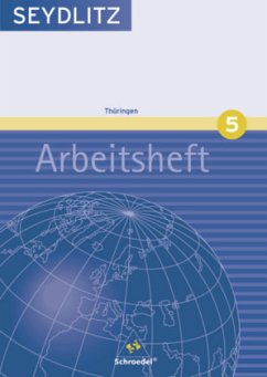 9. Klasse, Arbeitsheft / Seydlitz Geographie, Ausgabe Gymnasium Thüringen Bd.5
