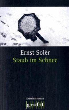 Staub im Schnee - Solèr, Ernst