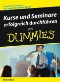 Kurse und Seminare erfolgreich durchführen für Dummies