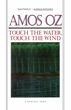 Touch the Water, Touch the Wind - Oz, Amos; Oz
