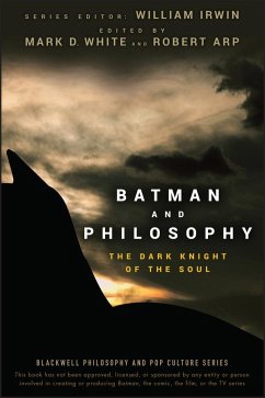 Batman and Philosophy - White, Mark D.;Arp, Robert