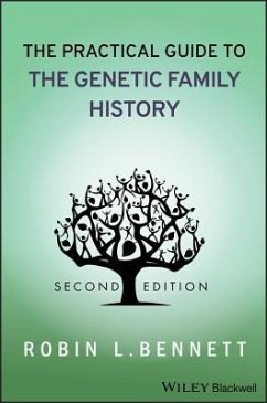 The Practical Guide to the Genetic Family History - Bennett, Robin L