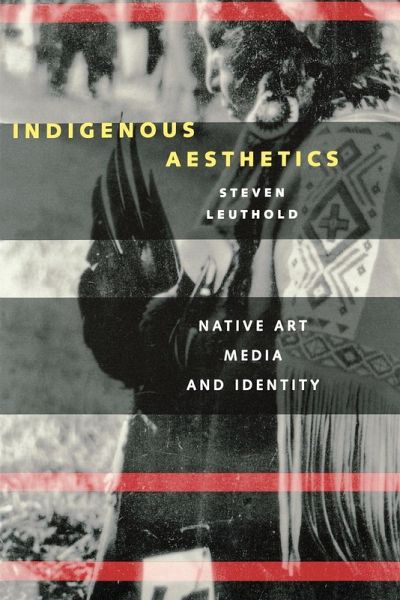 Indigenous Aesthetics Indigenous Aesthetics