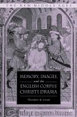 Memory, Images, and the English Corpus Christi Drama