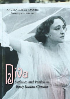 Diva: Defiance and Passion in Early Italian Cinema [With DVD] - Dalle Vacche, Angela