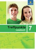 Treffpunkte Lesebuch - Allgemeine Ausgabe 2007 / Treffpunkte Lesebuch, Allgemeine Ausgabe Treffpunkte Lesebuch - Allgemeine Ausgabe 2007 / Treffpunkte Lesebuch, Allgemeine Ausgabe