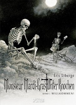 Monsieur Mardi-Gras - Unter Knochen 01 - Willkommen - Liberge, Eric