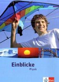 7.-10. Schuljahr, Schülerband / Einblicke Physik, Ausgabe Hessen, Neubearbeitung 7.-10. Schuljahr, Schülerband / Einblicke Physik, Ausgabe Hessen, Neubearbeitung