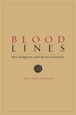 Blood Lines: Myth, Indigenism, and Chicana/O Literature