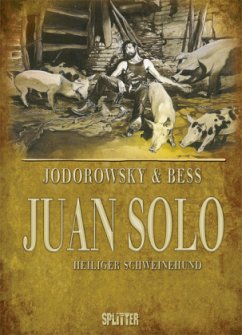 Juan Solo Bd.2 - Bess, Georges;Jodorowsky, Alexandro