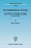 Die Subsidiarität der Notwehr.