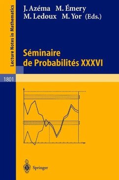 Séminaire de Probabilités XXXVI - Azéma, Jacques / Émery, Michel / Ledoux, Michel / Yor, Marc (eds.)