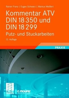 Kommentar ATV DIN 18 350 und DIN 18 299 - Franz, Rainer; Schwarz, Eugen; Weissert, Markus