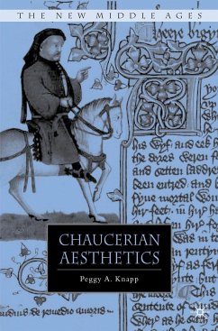 Chaucerian Aesthetics - Knapp, P.