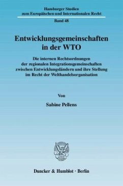 Entwicklungsgemeinschaften in der WTO. - Pellens, Sabine