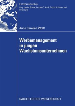 Werbemanagement in jungen Wachstumsunternehmen - Wolff, Anne C.