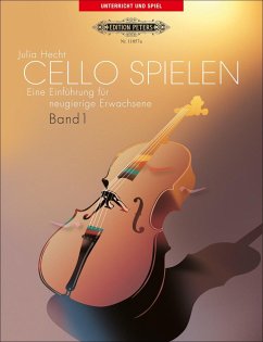 Cello spielen, Band 1 - Hecht, Julia