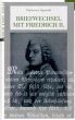 Briefwechsel mit Friedrich II. - Bild 1