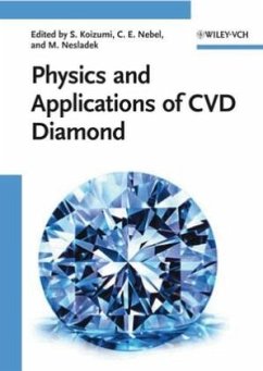 Physics and Applications of CVD Diamond - Koizumi, Satoshi / Nebel, Christoph / Nesladek, Milos (ed.)