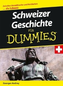 Schweizer Geschichte für Dummies - Andrey, Georges