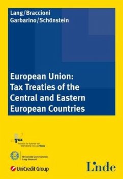 European Union: Tax Treaties of the Central and Eastern European Countries - Lang, Michael;Braccioni, Patrizio;Garbarino, Carlo