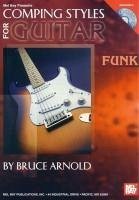Comping Styles for Guitar: Funk [With CD] - Arnold, Bruce