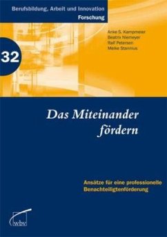 Das Miteinander fördern - Kampmeier, Anke S / Niemeyer, Beatrix / Petersen, Ralf / Stannius, Meike