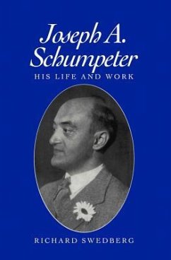 Joseph A. Schumpeter - Swedberg, Richard