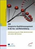 IQM - Integriertes Qualitätsmanagement in der Aus- und Weiterbildung