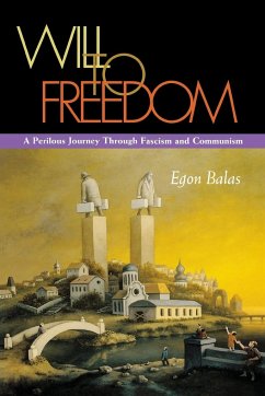 Will to Freedom - Balas, Egon