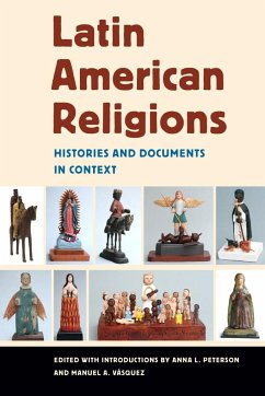 Latin American Religions - Peterson, Anna L; Vasquez, Manuel A