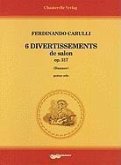Ferdinando Carulli: Six Divertissements Brillants Opus 317