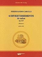 Ferdinando Carulli: Six Divertissements Brillants Opus 317 - Carulli, Ferdinando