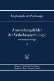 Anwendungsfelder der Verkehrspsychologie / Enzyklopädie der Psychologie D.6. Verkehrspsychologie, (Serie »Verkehrspsyc